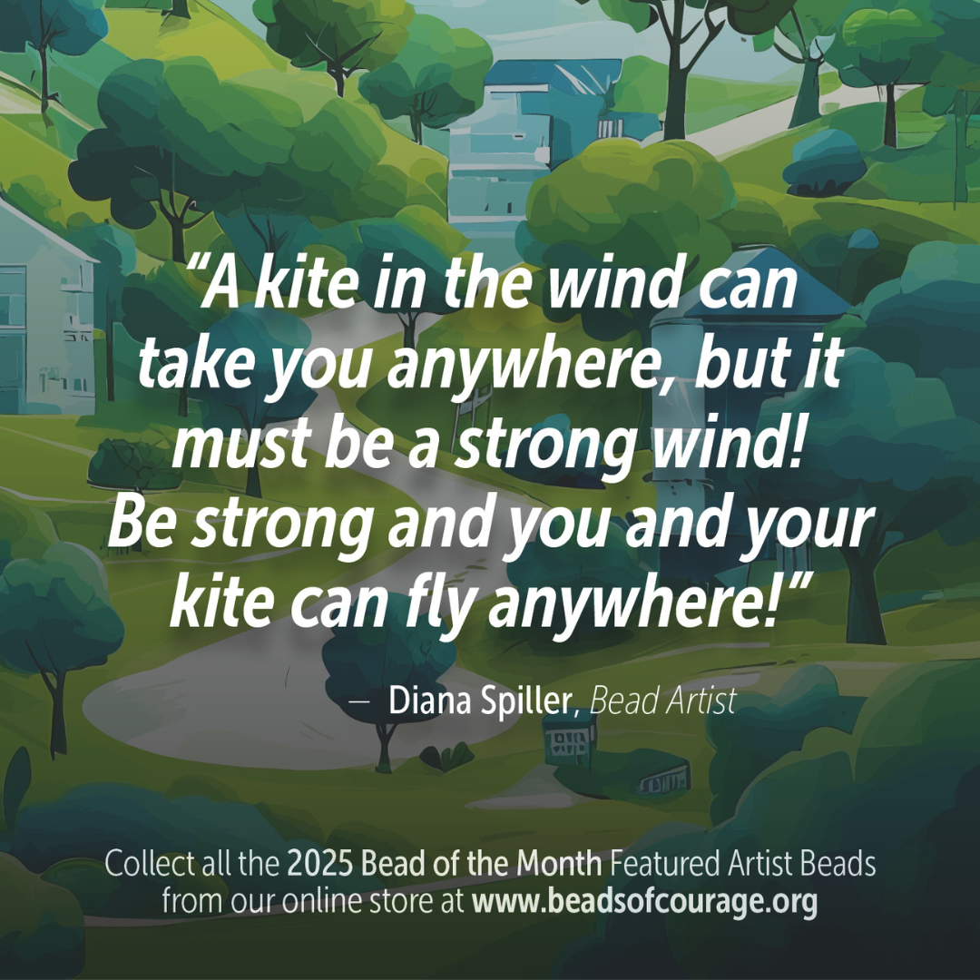 April 2025 Bead of the Month - "Be strong and like a kite you can fly anywhere!"