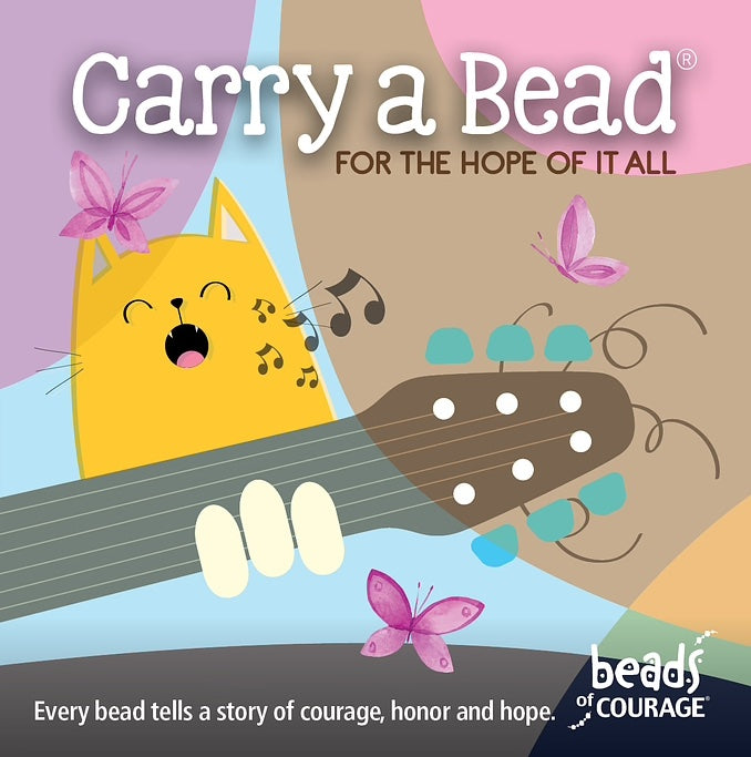 Beads of Courage, Carry a Bead: For the Hope of it All